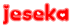 The image is a red and white graphic with the word Jeseka written in a decorative script. Each letter in  is contained within its own outlined bubble-like shape. Inside each letter, there is a white heart symbol.