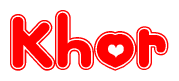 The image is a red and white graphic with the word Khor written in a decorative script. Each letter in  is contained within its own outlined bubble-like shape. Inside each letter, there is a white heart symbol.