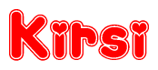 The image is a red and white graphic with the word Kirsi written in a decorative script. Each letter in  is contained within its own outlined bubble-like shape. Inside each letter, there is a white heart symbol.