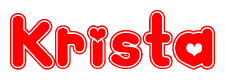 The image is a red and white graphic with the word Krista written in a decorative script. Each letter in  is contained within its own outlined bubble-like shape. Inside each letter, there is a white heart symbol.