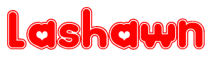   The image is a red and white graphic with the word Lashawn written in a decorative script. Each letter in  is contained within its own outlined bubble-like shape. Inside each letter, there is a white heart symbol. 