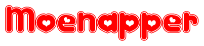 The image is a red and white graphic with the word Moenapper written in a decorative script. Each letter in  is contained within its own outlined bubble-like shape. Inside each letter, there is a white heart symbol.