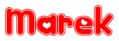 The image is a red and white graphic with the word Marek written in a decorative script. Each letter in  is contained within its own outlined bubble-like shape. Inside each letter, there is a white heart symbol.