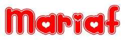 The image is a red and white graphic with the word Mariaf written in a decorative script. Each letter in  is contained within its own outlined bubble-like shape. Inside each letter, there is a white heart symbol.