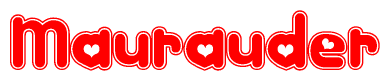 The image is a red and white graphic with the word Maurauder written in a decorative script. Each letter in  is contained within its own outlined bubble-like shape. Inside each letter, there is a white heart symbol.