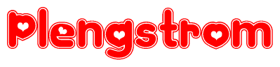   The image is a red and white graphic with the word Plengstrom written in a decorative script. Each letter in  is contained within its own outlined bubble-like shape. Inside each letter, there is a white heart symbol. 