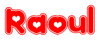 The image is a red and white graphic with the word Raoul written in a decorative script. Each letter in  is contained within its own outlined bubble-like shape. Inside each letter, there is a white heart symbol.