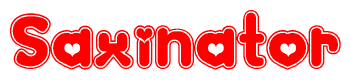 The image is a red and white graphic with the word Saxinator written in a decorative script. Each letter in  is contained within its own outlined bubble-like shape. Inside each letter, there is a white heart symbol.