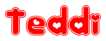 The image is a red and white graphic with the word Teddi written in a decorative script. Each letter in  is contained within its own outlined bubble-like shape. Inside each letter, there is a white heart symbol.