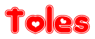The image is a clipart featuring the word Toles written in a stylized font with a heart shape replacing inserted into the center of each letter. The color scheme of the text and hearts is red with a light outline.