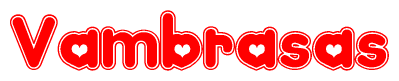 The image is a clipart featuring the word Vambrasas written in a stylized font with a heart shape replacing inserted into the center of each letter. The color scheme of the text and hearts is red with a light outline.