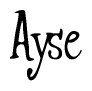The image is a stylized text or script that reads 'Ayse' in a cursive or calligraphic font.