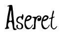 The image contains the word 'Aseret' written in a cursive, stylized font.