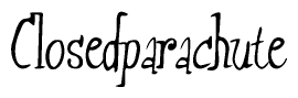 The image is a stylized text or script that reads 'Closedparachute' in a cursive or calligraphic font.