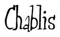 The image contains the word 'Chablis' written in a cursive, stylized font.