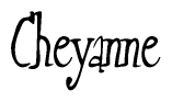 The image contains the word 'Cheyanne' written in a cursive, stylized font.