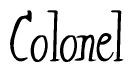The image is a stylized text or script that reads 'Colonel' in a cursive or calligraphic font.