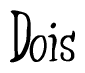 The image is of the word Dois stylized in a cursive script.