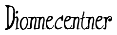 The image is a stylized text or script that reads 'Dionnecentner' in a cursive or calligraphic font.