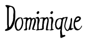 The image is of the word Dominique stylized in a cursive script.