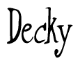 The image is a stylized text or script that reads 'Decky' in a cursive or calligraphic font.
