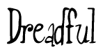 The image is a stylized text or script that reads 'Dreadful' in a cursive or calligraphic font.