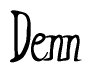 The image is a stylized text or script that reads 'Denn' in a cursive or calligraphic font.