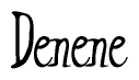 The image is a stylized text or script that reads 'Denene' in a cursive or calligraphic font.