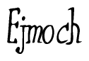 The image contains the word 'Ejmoch' written in a cursive, stylized font.