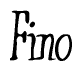 The image contains the word 'Fino' written in a cursive, stylized font.