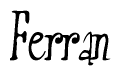 The image contains the word 'Ferran' written in a cursive, stylized font.