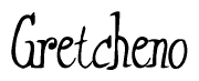 The image is of the word Gretcheno stylized in a cursive script.