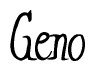 The image contains the word 'Geno' written in a cursive, stylized font.
