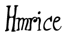 Cursive 'Hmrice' Text