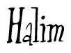 The image is of the word Halim stylized in a cursive script.