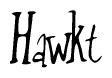 The image is a stylized text or script that reads 'Hawkt' in a cursive or calligraphic font.