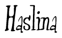 The image is a stylized text or script that reads 'Haslina' in a cursive or calligraphic font.