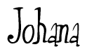 The image is a stylized text or script that reads 'Johana' in a cursive or calligraphic font.