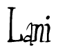 The image is a stylized text or script that reads 'Lani' in a cursive or calligraphic font.