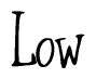 The image is a stylized text or script that reads 'Low' in a cursive or calligraphic font.