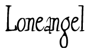 The image is of the word Loneangel stylized in a cursive script.