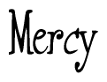 The image contains the word 'Mercy' written in a cursive, stylized font.