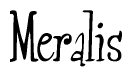 The image contains the word 'Meralis' written in a cursive, stylized font.