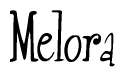 The image is of the word Melora stylized in a cursive script.