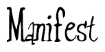 The image is of the word Manifest stylized in a cursive script.