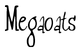 The image contains the word 'Megaoats' written in a cursive, stylized font.