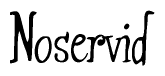 The image is of the word Noservid stylized in a cursive script.