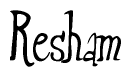 The image is a stylized text or script that reads 'Resham' in a cursive or calligraphic font.