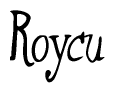 The image is of the word Roycu stylized in a cursive script.