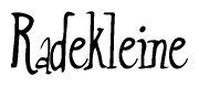 The image is a stylized text or script that reads 'Radekleine' in a cursive or calligraphic font.